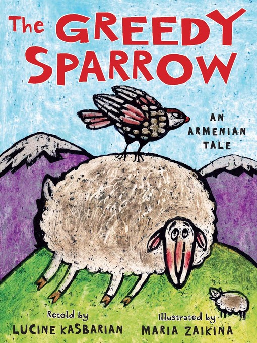 Title details for The Greedy Sparrow by Lucine Kasbarian - Available